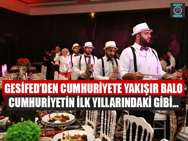 GESİFED’den Cumhuriyete Yakışır Balo