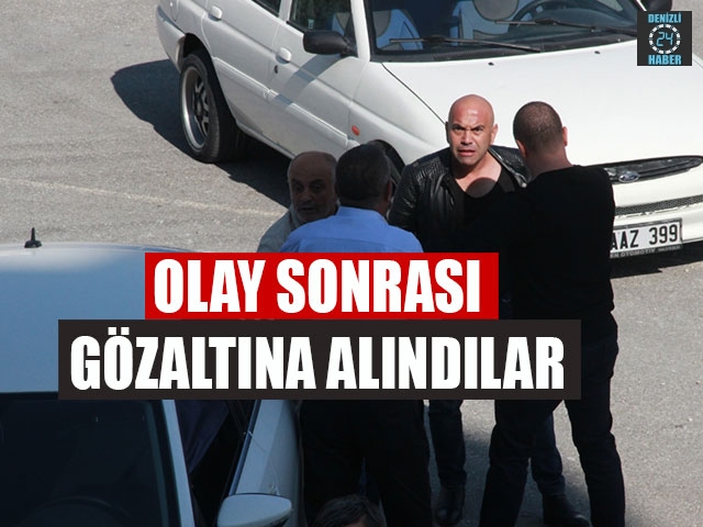 Olay Sonrası Gözaltına Alındılar