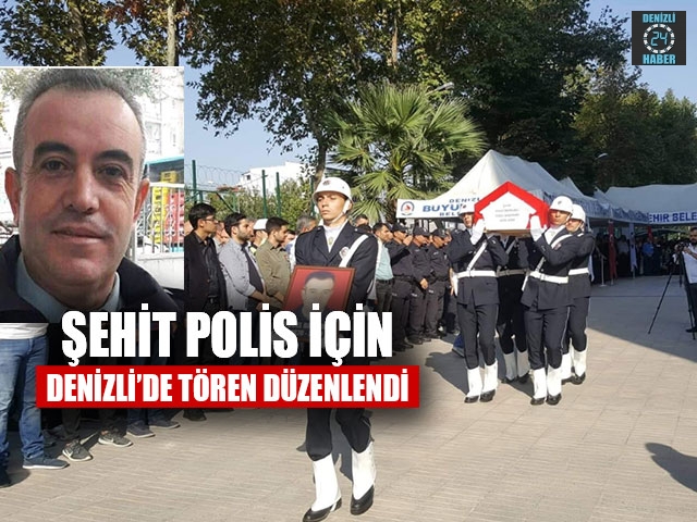 Şehit Polis Yücel Başpınar İçin Denizli’de Tören Düzenlendi
