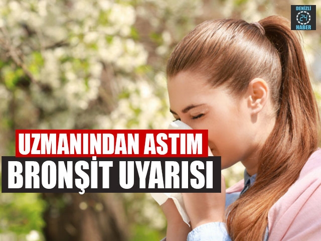 Uzmanından Astım Bronşit Uyarısı