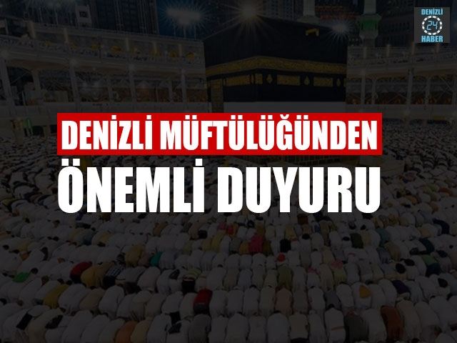 Denizli Müftülüğünden Önemli Duyuru