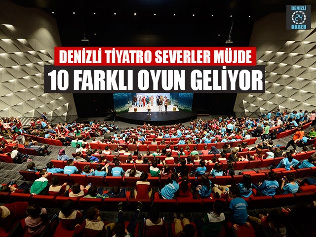 Denizli tiyatro severler müjde Kasım'da 10 farklı oyun