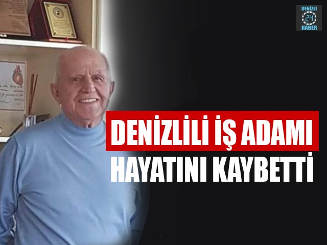 Denizlili İş Adamı Hasan Tekin Ada Hayatını Kaybetti