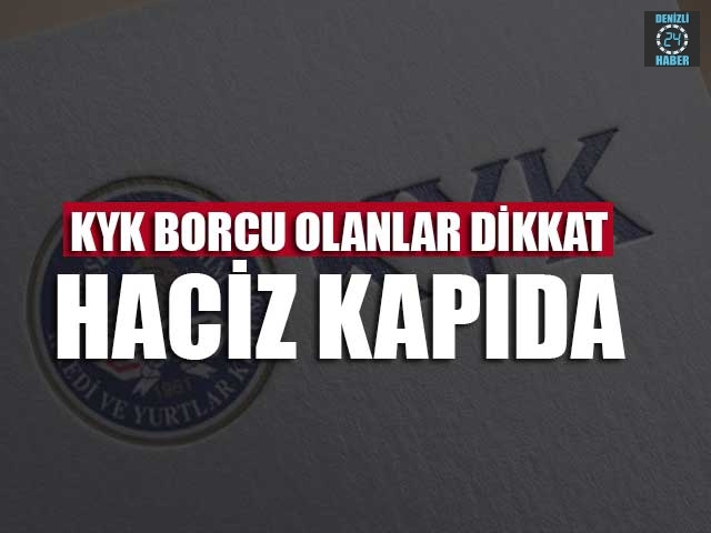 KYK Borcu Olanlar Dikkat Haciz Kapıda