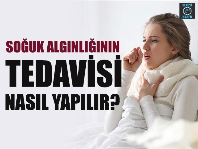 Soğuk Algınlığının Tedavisi Nasıl Yapılır?