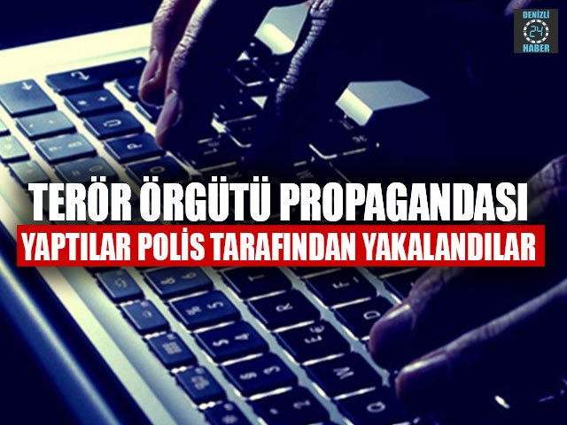 Terör Örgütü Propagandası Yaptılar Polis Tarafından Yakalandılar