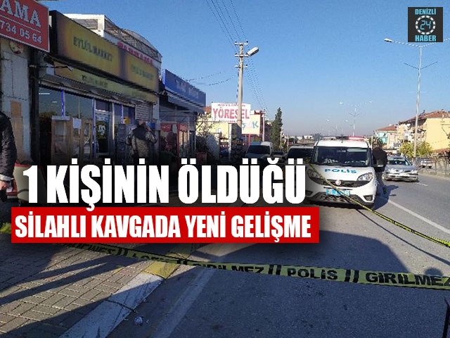 1 Kişinin Öldüğü Silahlı Kavgada Yeni Gelişme