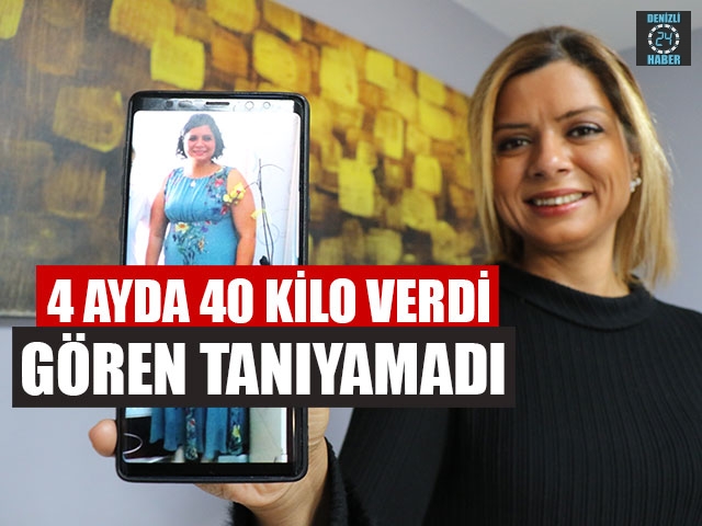 4 Ayda 40 Kilo Verdi Gören Tanıyamadı