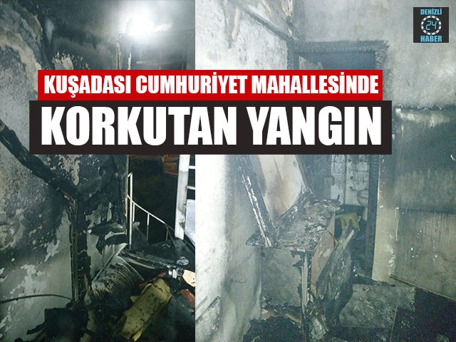 Aydın Kuşadası Cumhuriyet Mahallesinde Korkutan Yangın