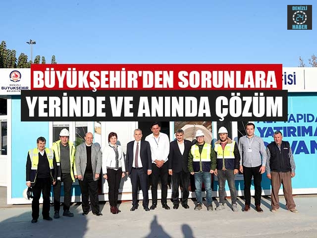 Büyükşehir'den Sorunlara Yerinde ve Anında Çözüm