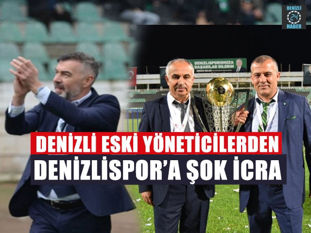 Denizli Eski Yöneticilerden Denizlispor’a Şok İcra