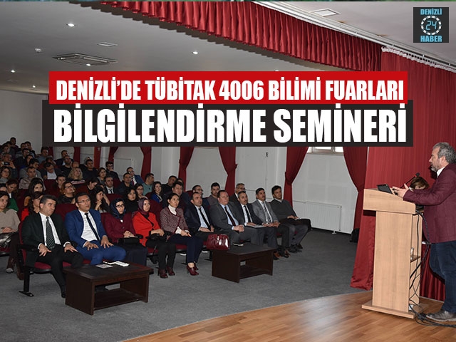 Denizli’de TÜBİTAK 4006 Bilimi Fuarları Bilgilendirme Semineri