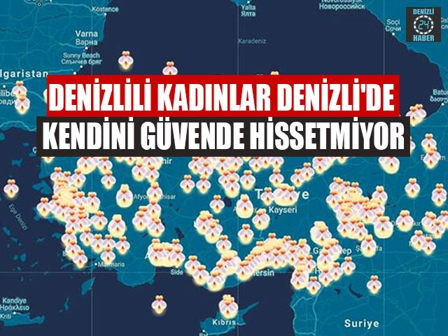 Denizlili Kadınlar Denizli'de Kendini Güvende Hissetmiyor