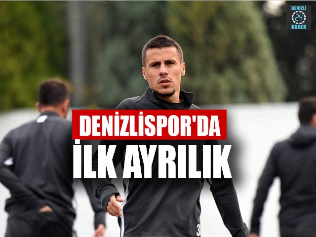 Denizlispor'da İlk Ayrılık