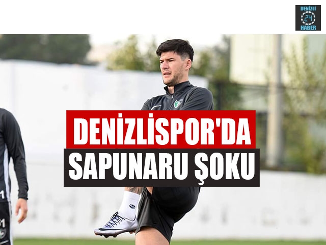 Denizlispor'da Sapunaru Şoku
