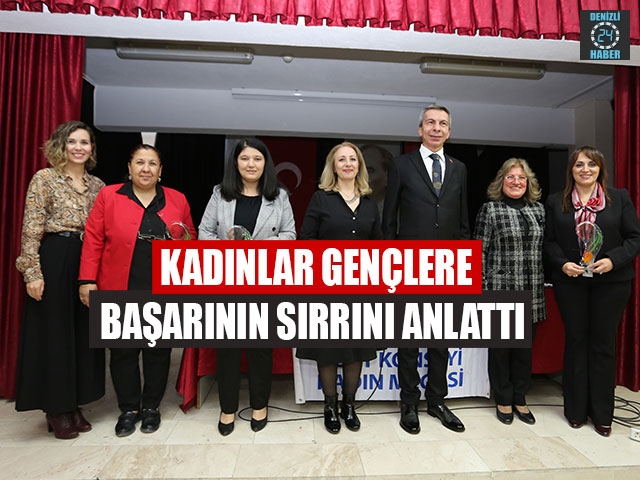 Kadınlar Gençlere Başarının Sırrını Anlattı