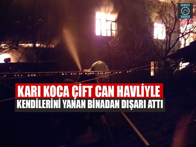Karı Koca Çift Can Havliyle Kendilerini Yanan Binadan Dışarı Attı