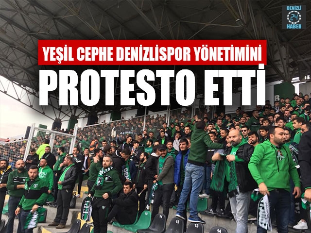 Yeşil Cephe Denizlispor Yönetimini Protesto Etti