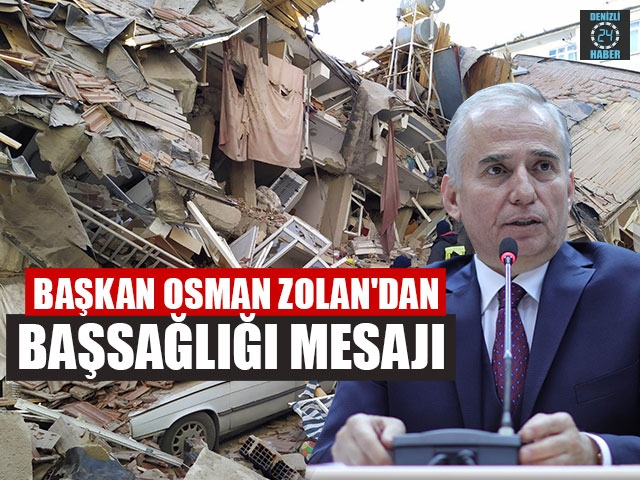 Başkan Osman Zolan'dan Başsağlığı Mesajı