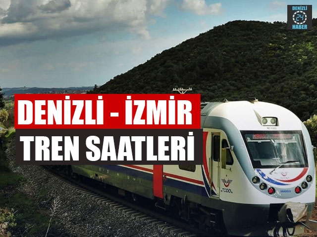 Denizli Tren saatleri, Denizli İzmir Tren saatleri (2020), Denizli Aydın tren saatleri