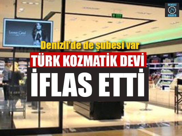 Denizli’de de şubesi olan kozmetik firması iflas etti