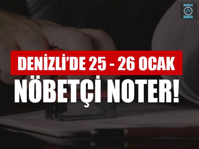 Denizli’de Nöbetçi Noter (25  – 26 Ocak 2020) Merkezefendi, Pamukkale nöbetçi noter