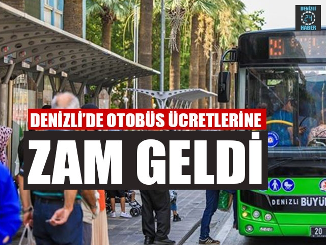Denizli’de Otobüs Ücretleri Zam Geldi