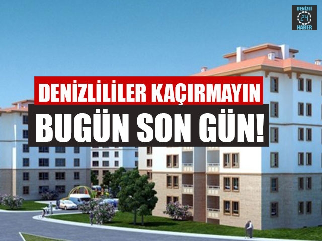 Denizlililer kaçırmayın bugün son gün!
