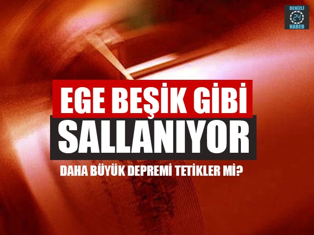 Ege Beşik Gibi Sallanıyor Peki daha büyük bir depremi tetikler mi?