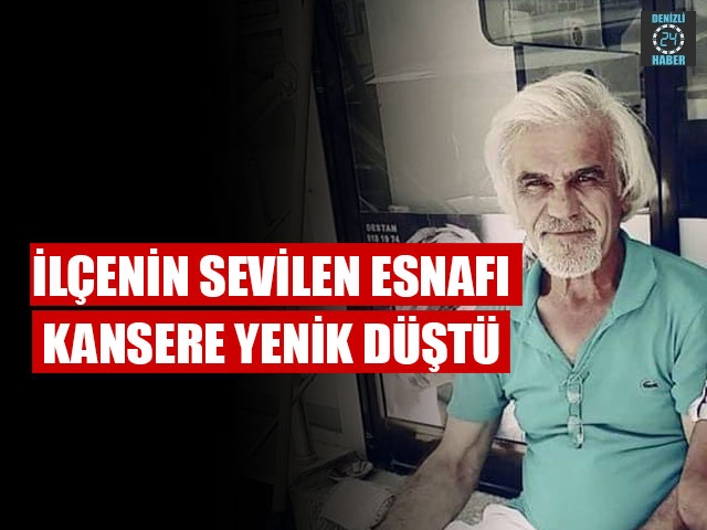 İlçenin Sevilen Esnafı Kansere Yenik Düştü