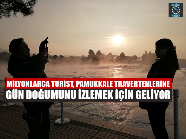 Milyonlarca Turist, Pamukkale Travertenlerine Gün Doğumunu İzlemek İçin Geliyor