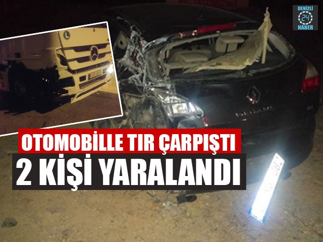 Otomobille Tır Çarpıştı 2 Yaralı