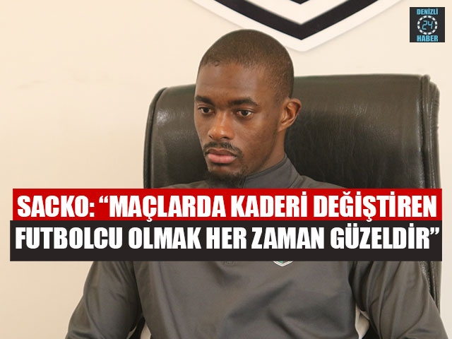 Sacko: “Maçlarda kaderi değiştiren futbolcu olmak her zaman güzeldir”