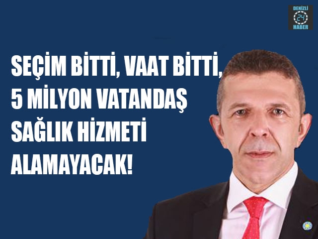 Seçim bitti, vaat bitti, 5 milyon vatandaş sağlık hizmeti alamayacak!