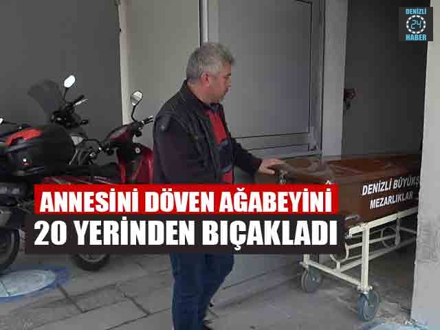 Annesini Döven Ağabeyini 20 Yerinden Bıçakladı