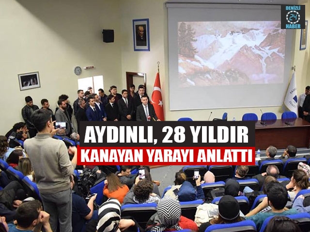 Aydınlı, 28 Yıldır Kanayan Yarayı Anlattı