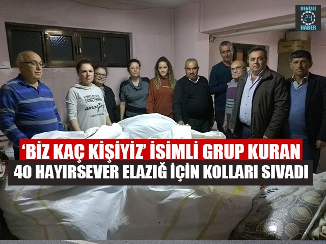 ‘Biz Kaç Kişiyiz’ İsimli Grup Kuran 40 Hayırsever Elazığ İçin Kolları Sıvadı