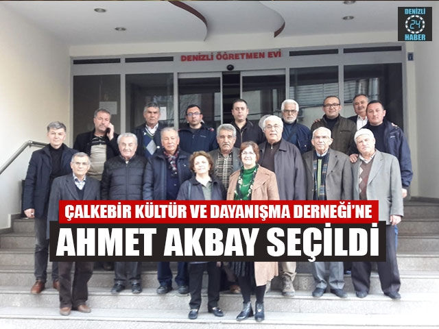 Çalkebir Kültür Ve Dayanışma Derneği’ne Ahmet Akbay Seçildi