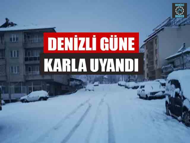 Denizli güne karla uyandı