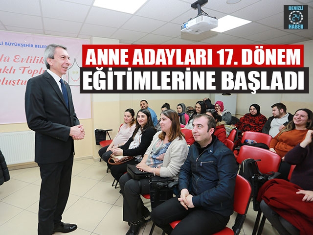 Denizli’de anne adayları için 17. Dönem eğitimlerine başladı