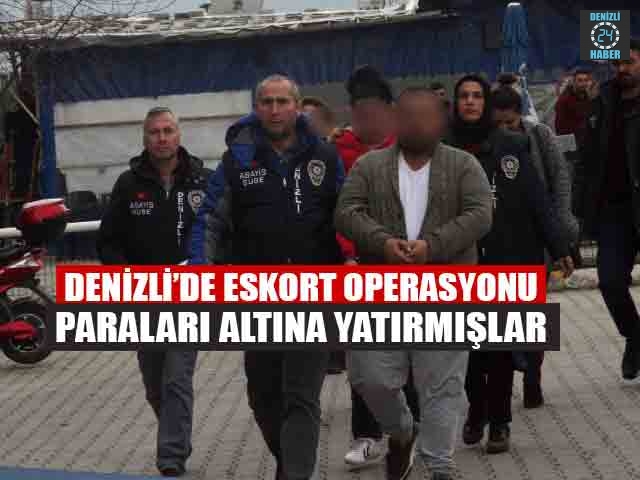 Denizli’de Eskort Operasyonu Paraları Altına Yatırmışlar