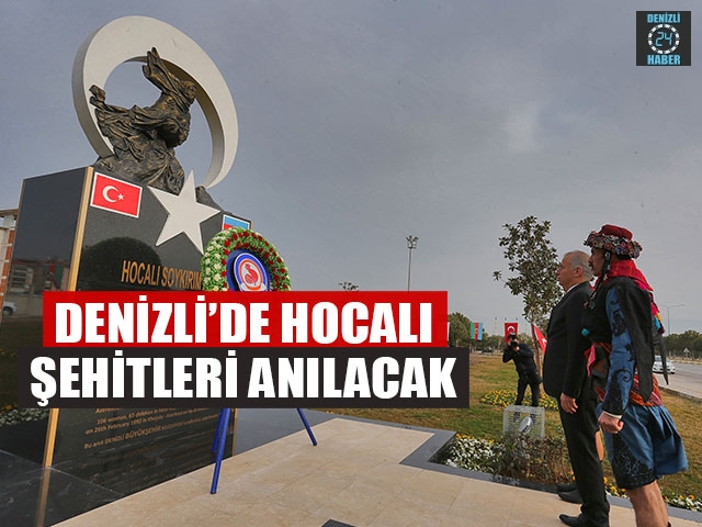 Denizli’de Hocalı Şehitleri Anılacak