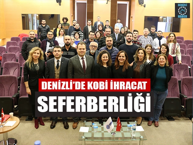 Denizli’de KOBİ İhracat Seferberliği