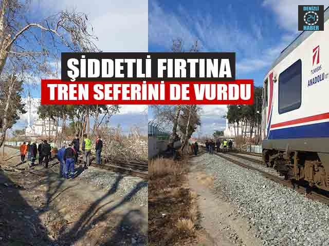 Denizli'de Şiddetli Fırtına Tren Seferini De Vurdu