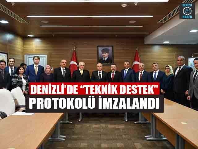 Denizli’de “Teknik Destek” Protokolü İmzalandı