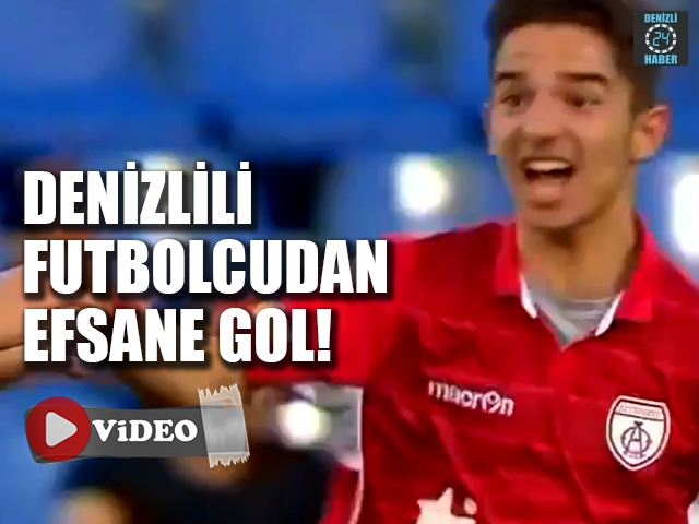 Denizlili futbolcudan efsane gol