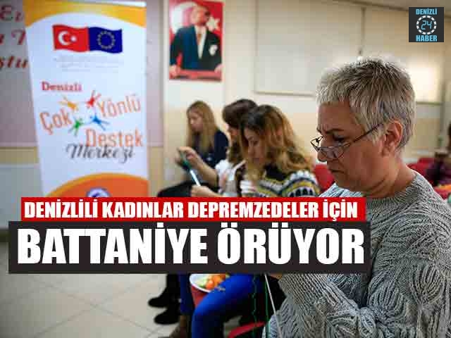 Denizlili Kadınlar Depremzedeler İçin Battaniye Örüyor