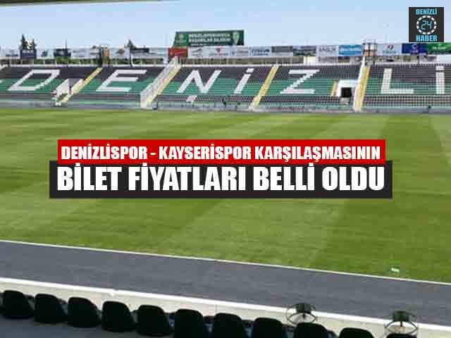 Denizlispor - Kayserispor Karşılaşmasının Bilet Fiyatları Belli Oldu