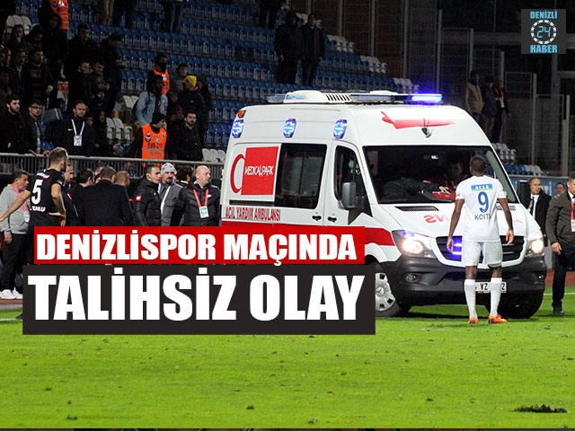 Denizlispor Maçında Talihsiz Olay