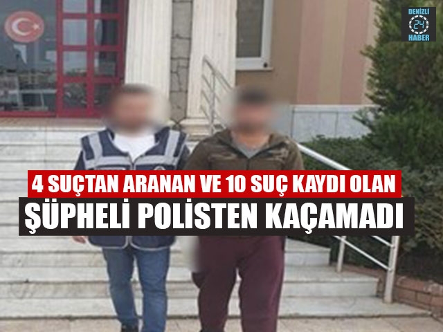 Didim ilçesinde  4 ayrı suçtan sabıkası bulunan şahıs yakalandı